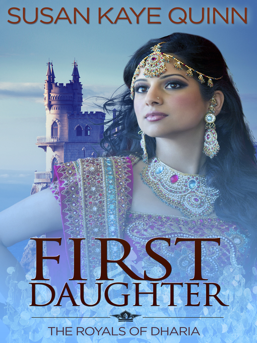 Title details for First Daughter by Susan Kaye Quinn - Available